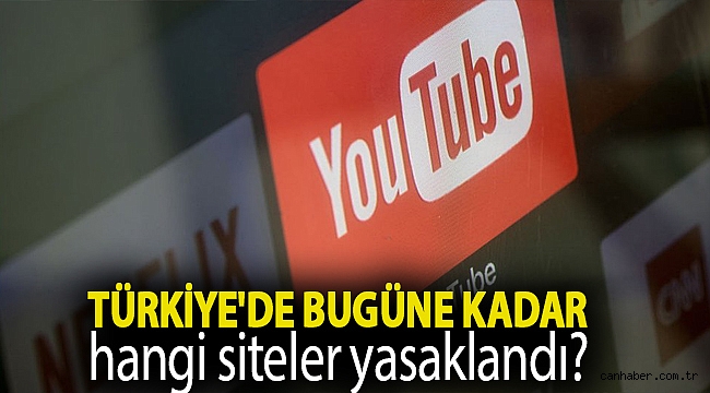 Türkiye'de bugüne kadar hangi siteler yasaklandı?