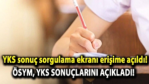 YKS sonuç sorgulama ekranı erişime açıldı! ÖSYM, YKS sonuçlarını açıkladı!