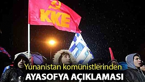 Yunanistan komünistlerinden Ayasofya açıklaması