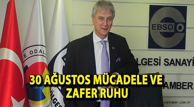 30 AĞUSTOS MÜCADELE VE ZAFER RUHU