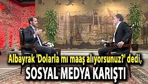 Albayrak 'Dolarla mı maaş alıyorsunuz?' dedi, sosyal medya karıştı