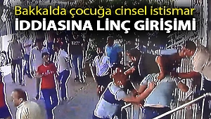 Bakkalda çocuğa cinsel istismar iddiasına linç girişimi