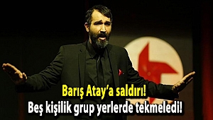 Barış Atay’a saldırı! Beş kişilik grup yerlerde tekmeledi!