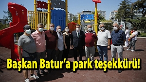 Başkan Batur’a park teşekkürü!