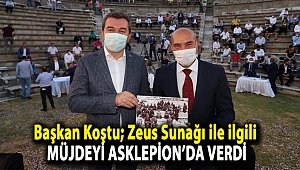 Başkan Koştu; Zeus Sunağı ile ilgili müjdeyi Asklepion’da verdi