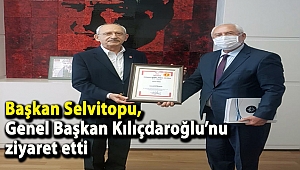 Başkan Selvitopu, Genel Başkan Kılıçdaroğlu’nu ziyaret etti