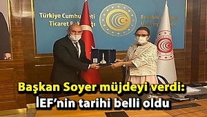 Başkan Soyer müjdeyi verdi: İEF’nin tarihi belli oldu