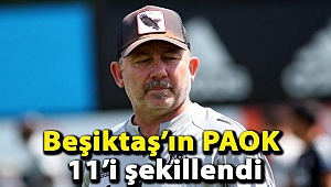Beşiktaş’ın PAOK 11’i şekillendi