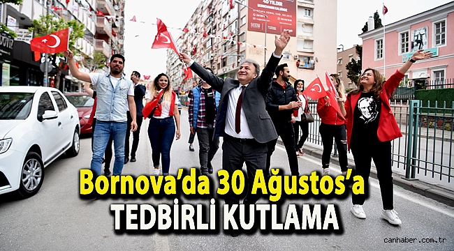 Bornova’da 30 Ağustos’a tedbirli kutlama