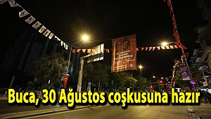 Buca, 30 Ağustos coşkusuna hazır