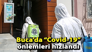 Buca’da “Covid-19” önlemleri hızlandı