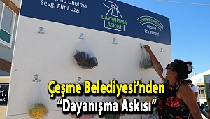 Çeşme Belediyesi’nden “Dayanışma Askısı”