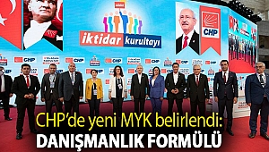 CHP’de yeni MYK belirlendi: Danışmanlık formülü