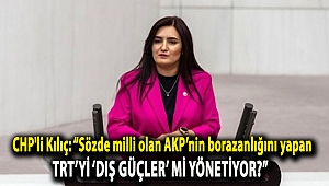 CHP'li Kılıç:
