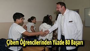 Çibem Öğrencilerinden Yüzde 80 Başarı