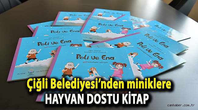 Çiğli Belediyesi’nden miniklere hayvan dostu kitap