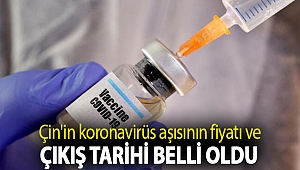 Çin'in koronavirüs aşısının fiyatı ve çıkış tarihi belli oldu