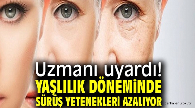 Dikkat! Yaşlılık döneminde sürüş yetenekleri...