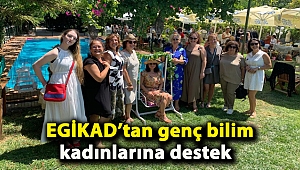 EGİKAD’tan genç bilim kadınlarına destek