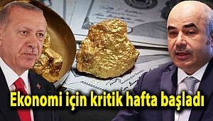 Ekonomi için kritik hafta başladı