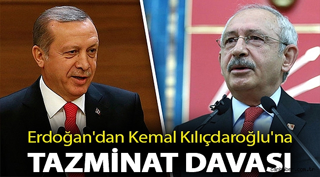 Erdoğan'dan Kemal Kılıçdaroğlu'na tazminat davası