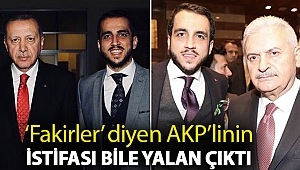 ‘Fakirler’ diyen AKP’linin istifası bile yalan çıktı