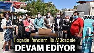 Foça'da pandemiyle mücadele devam ediyor