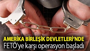 Hukuki diplomasi sonuç verdi: Amerika Birleşik Devletleri’nde FETÖ'ye karşı operasyon başladı