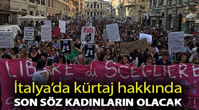 İtalya’da kürtaj hakkında son söz kadınların olacak