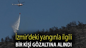 İzmir'deki yangınla ilgili bir kişi gözaltına alındı