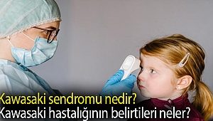 Kawasaki sendromu nedir? Kawasaki hastalığının belirtileri neler?