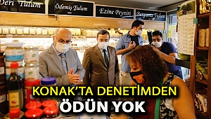 Konak’ta denetimden ödün yok