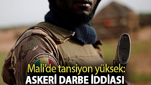 Mali’de tansiyon yüksek: Askeri darbe iddiası