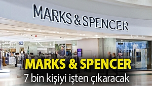 Marks & Spencer 7 bin kişiyi işten çıkaracak