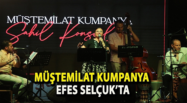 MÜŞTEMİLAT KUMPANYA EFES SELÇUK’TA