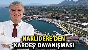 Narlıdere’den ‘kardeş’ dayanışması