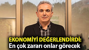 Prof. Ulusoy: Ekonomi politikaları ve pandemi ekonomide yeni türbülansı getirdi