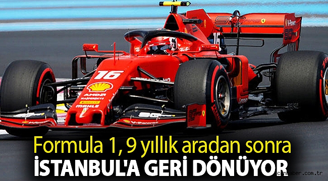 Resmen duyuruldu: Formula 1, 9 yıllık aradan sonra İstanbul'a geri dönüyor