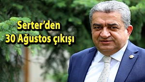 Serter’den 30 Ağustos çıkışı