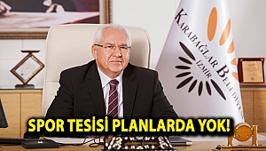 SPOR TESİSİ PLANLARDA YOK!
