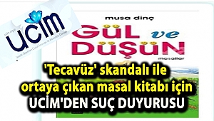'Tecavüz' skandalı ile ortaya çıkan masal kitabı için UCİM'den suç duyurusu
