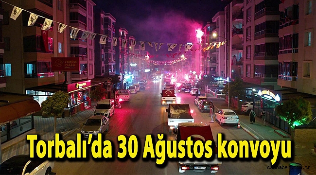 Torbalı’da 30 Ağustos konvoyu