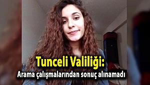 Tunceli Valiliği: Gülistan Doku’yu arama çalışmalarından sonuç alınamadı