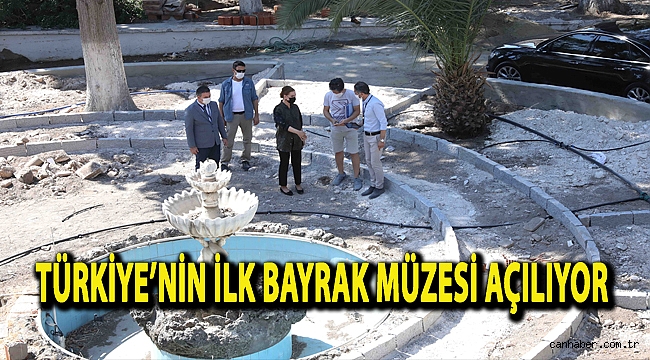 TÜRKİYE’NİN İLK BAYRAK MÜZESİ AÇILIYOR
