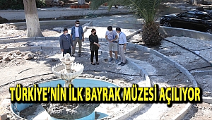 TÜRKİYE’NİN İLK BAYRAK MÜZESİ AÇILIYOR
