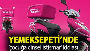 Yemeksepeti’nde ‘çocuğa cinsel istismar’ iddiası