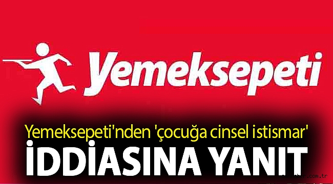 Yemeksepeti'nden 'çocuğa cinsel istismar' iddiasına yanıt