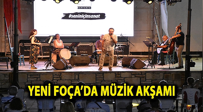 YENİ FOÇA’DA MÜZİK AKŞAMI