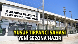 Yusuf Tırpancı Sahası yeni sezona hazır