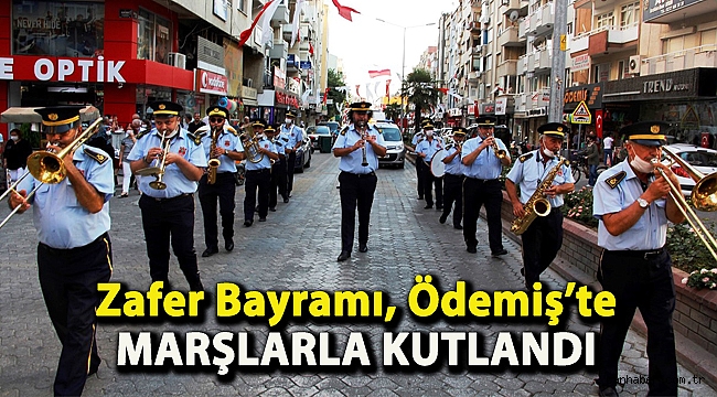 Zafer Bayramı, Ödemiş’te marşlarla kutlandı